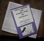 Trees, Shrubs, and Woody Vines of Louisiana, Charles M. Allen, PhD, Dawn Allen Newman, M.S., and Harry H. Winters, M.D.